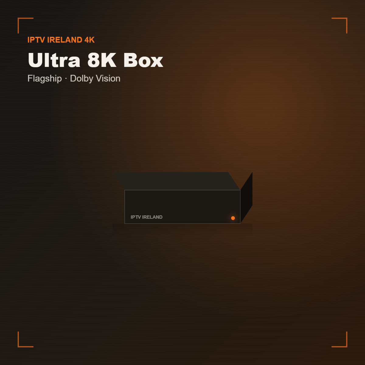 Ultra 8K IPTV box for Ireland — future-proof ultra HD IPTV streaming device